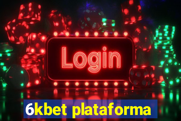 6kbet plataforma